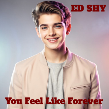 You Feel Like Forever